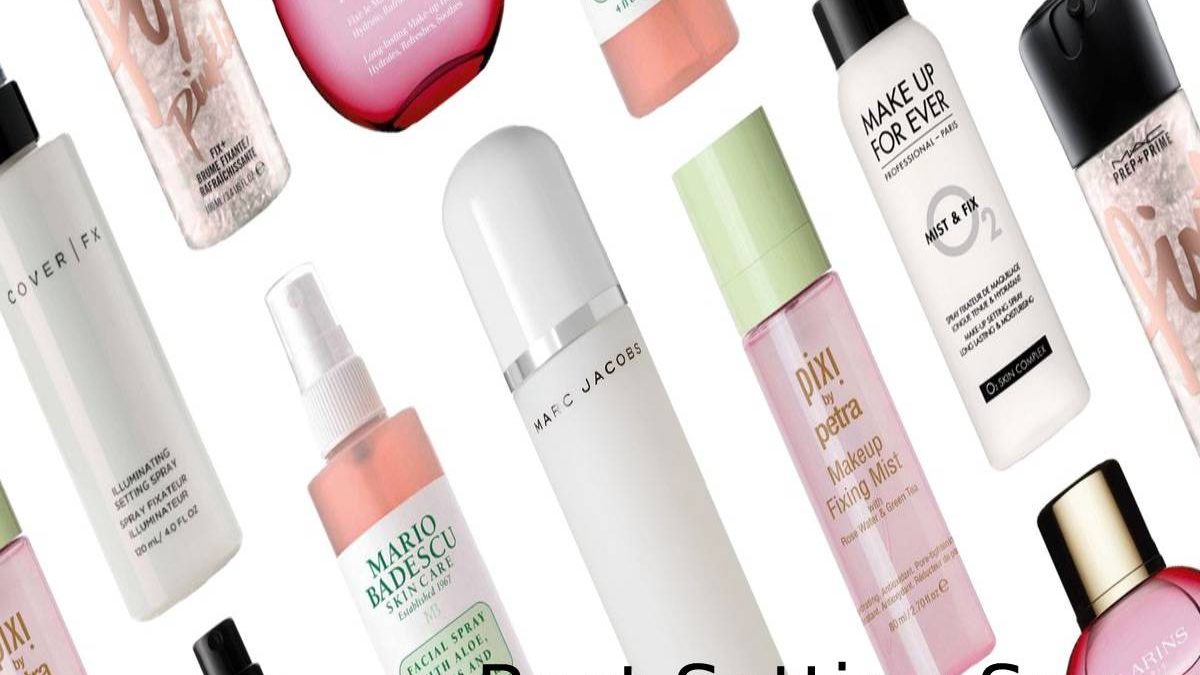 Best Setting Spray – 5 Makeup Setting Sprays