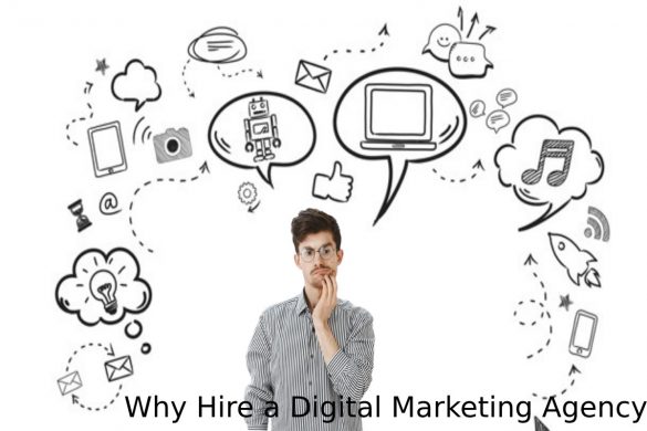 Why Hire a Digital Marketing Agency