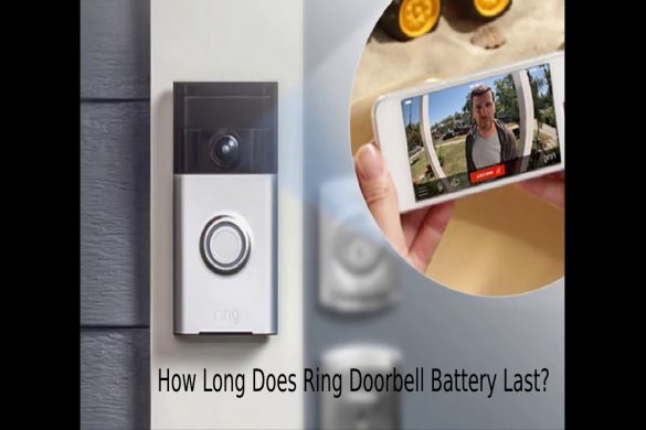 How Long Does Ring Doorbell Battery Last