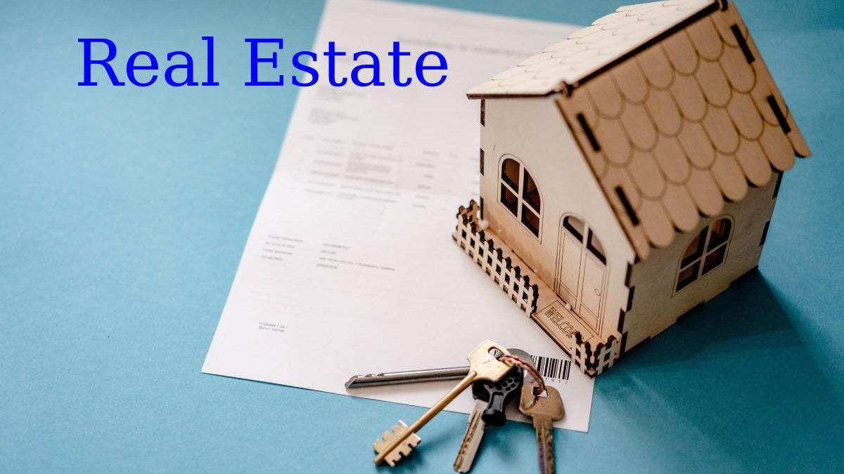 What is Real Estate? And Its Types