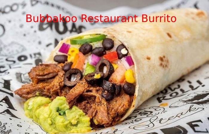 Bubbakoo Restaurant Burrito Reviews 2022
