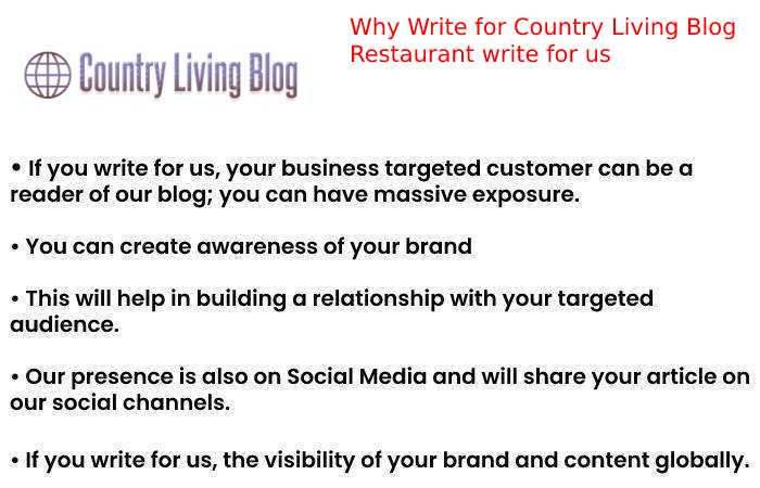 Why Write for Country Living Blog Restaurant write for us
