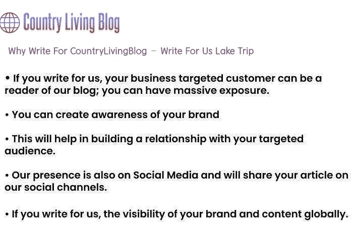 Why Write For CountryLivingBlog – Write For Us Lake Trip