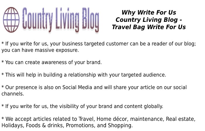Why Write for Countrylivingblog Travel Bags Write For Us