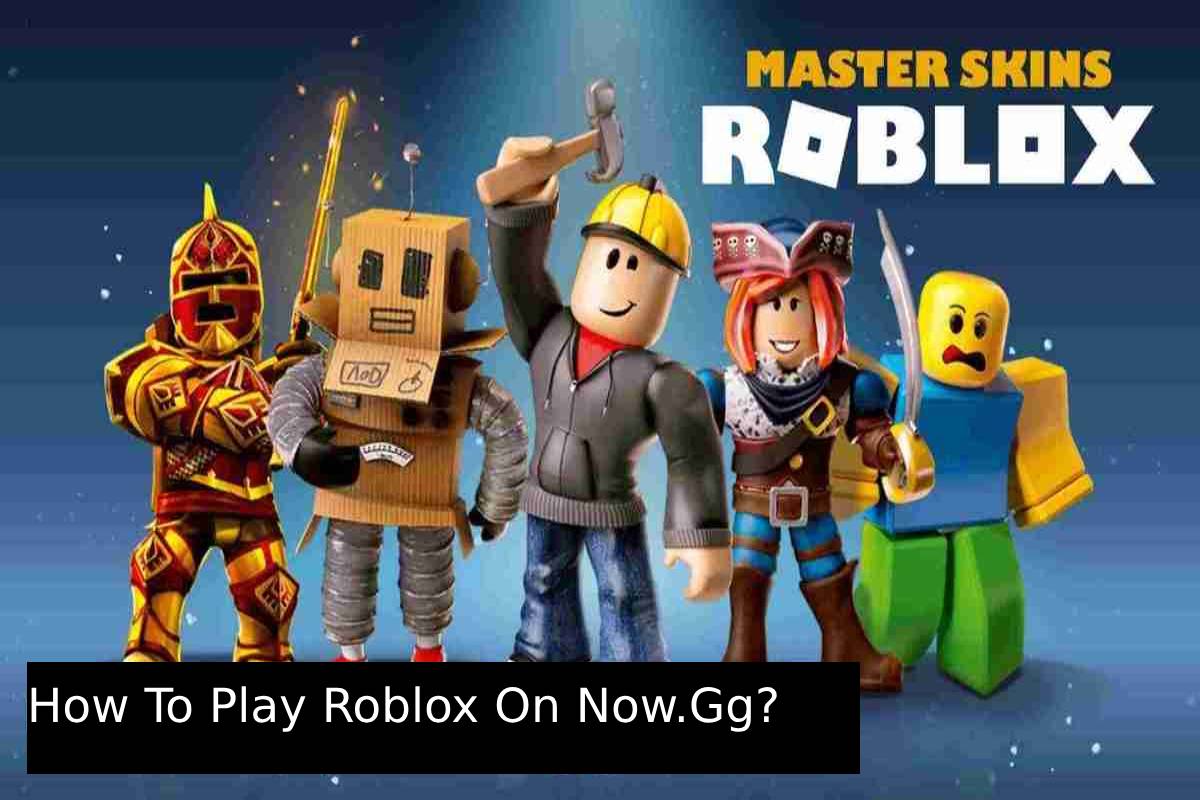 Roblox is On now.gg Game Play 