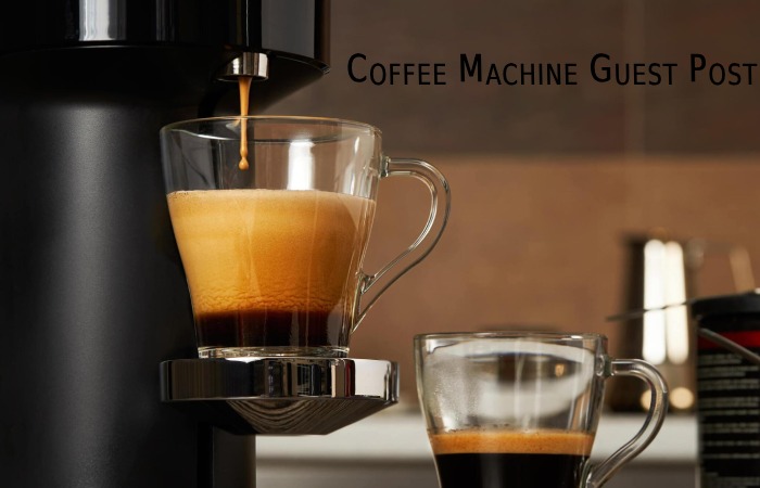 Coffee Machine Guest Post