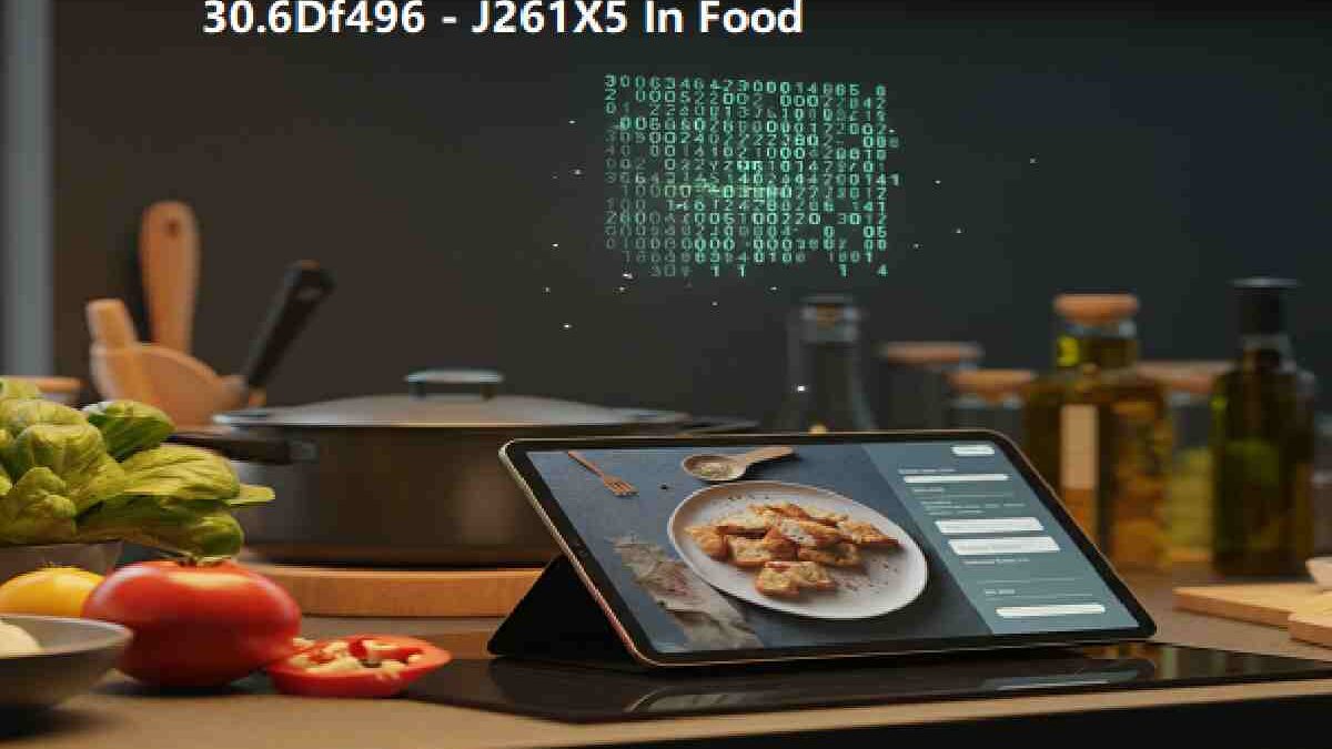 Why Codes Like 30.6df496–j261x5 Appear in Food Contexts